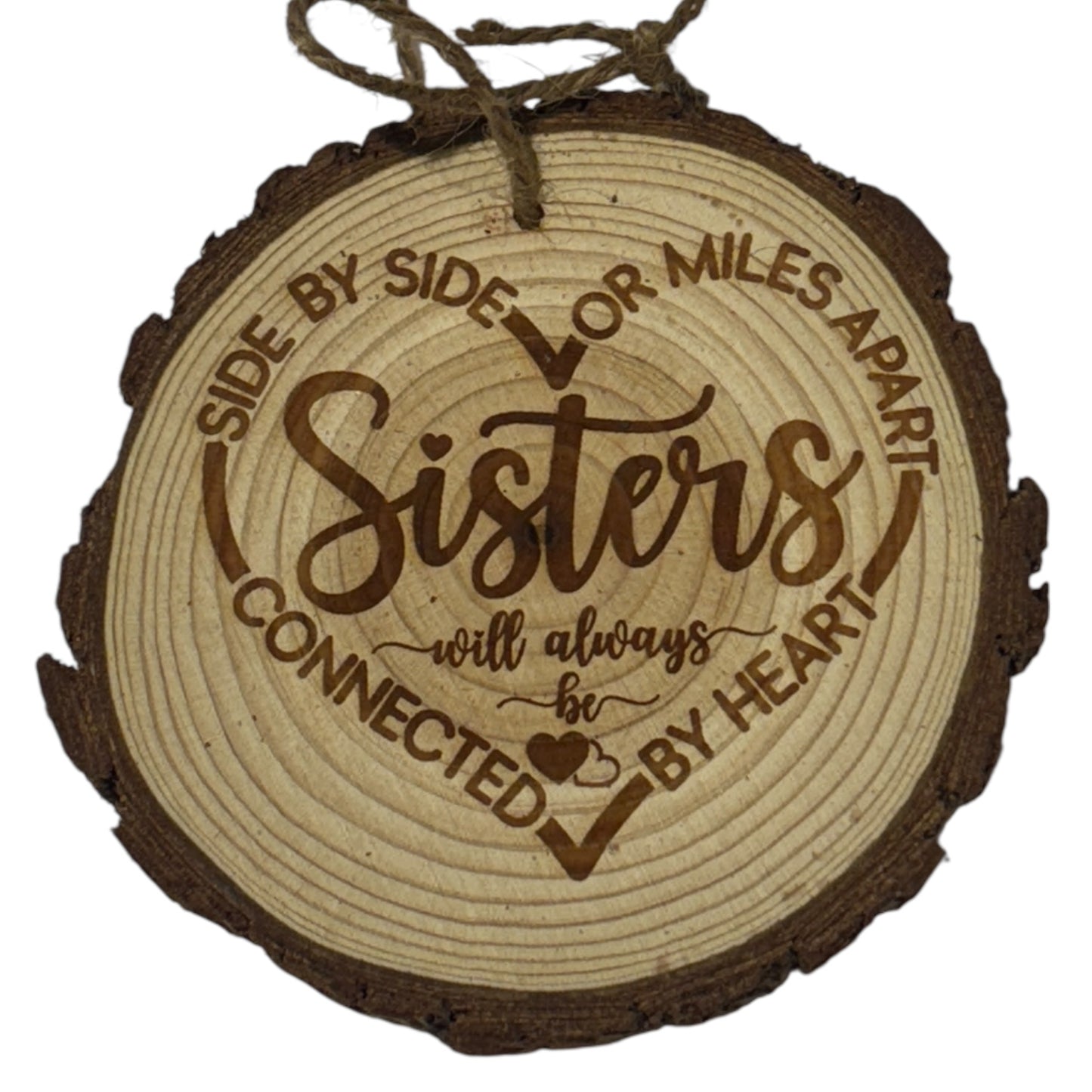 Personalized Sisters Christmas Ornament – Engraved Wood Slice Keepsake (Rustic Live Edge 3–4”)
